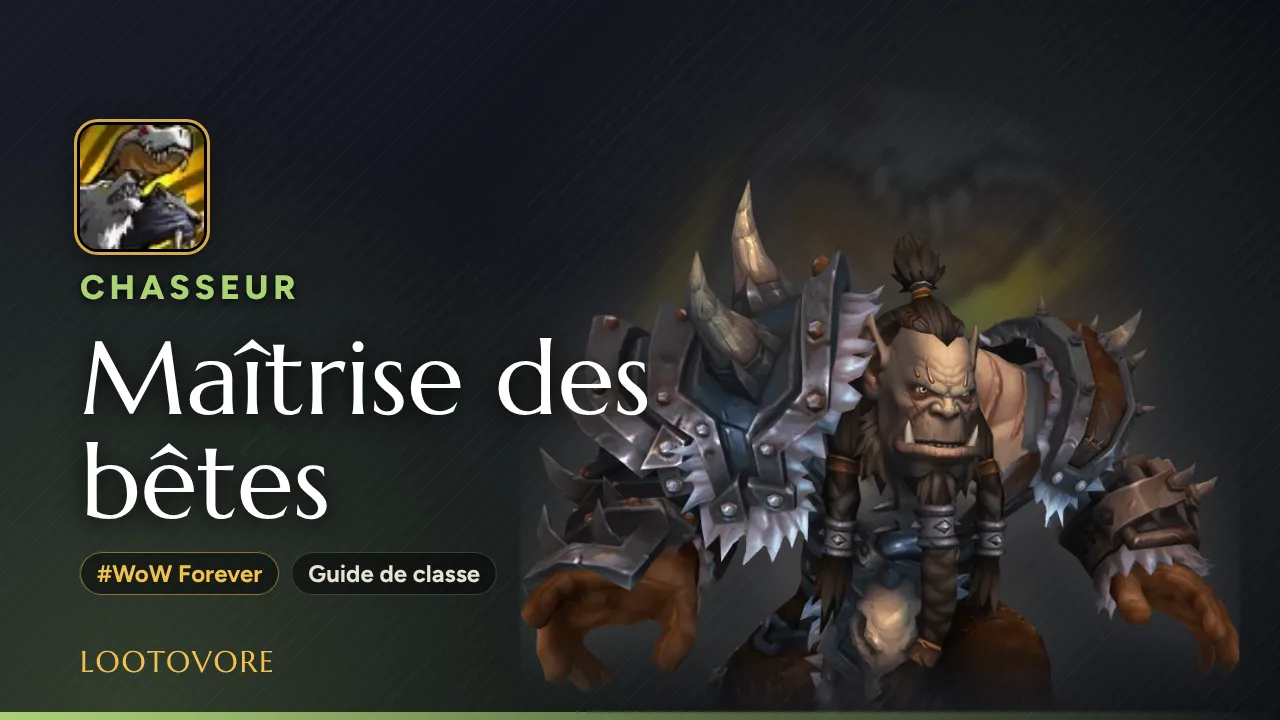 LOOTOVORE Guides WoW – Illustration du guide Chasseur Maîtrise des bêtes WoW Forever