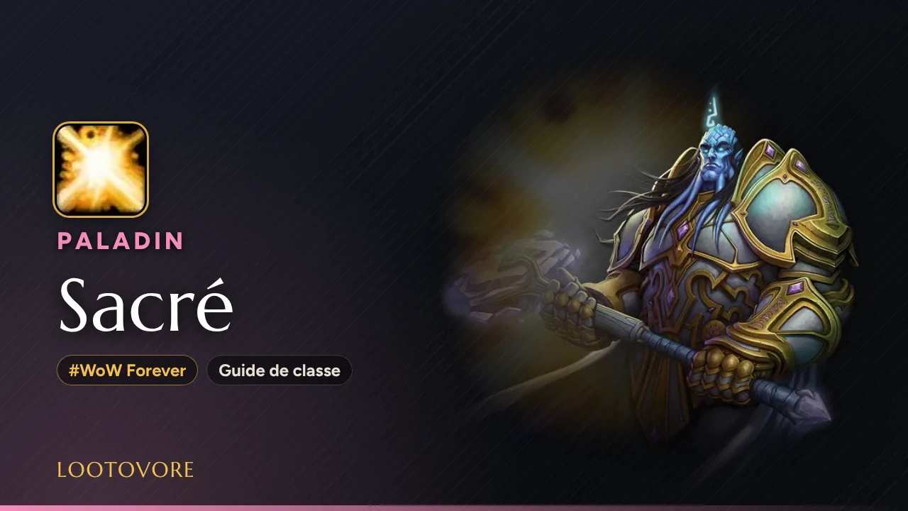 LOOTOVORE Guides WoW – Illustration du guide Paladin Sacré WoW Forever