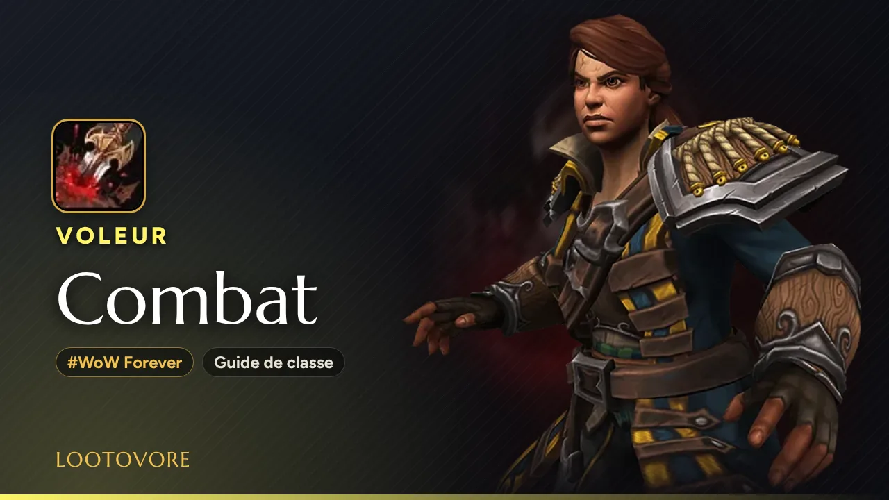 LOOTOVORE Guides WoW – Illustration du guide Voleur Combat WoW Forever